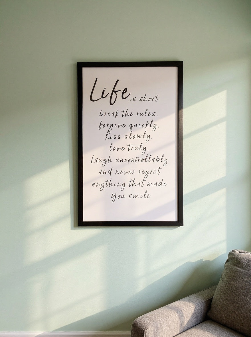 Wandbild "Life ist short"