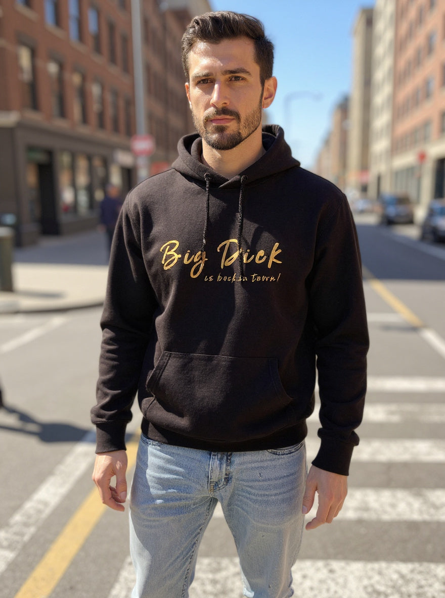 Big Dick Is Back In Town Hoodie - Frecher Statement Pullover