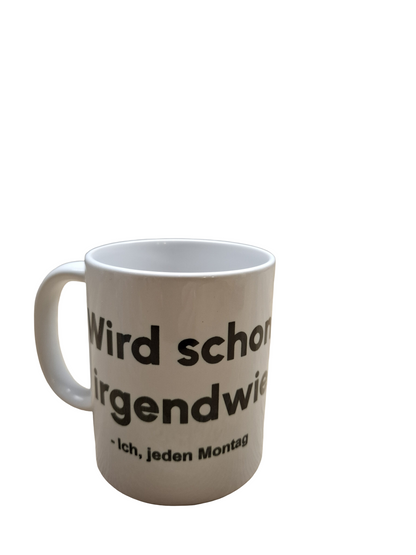 Tasse "Wird schon"
